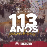 Parabéns Sociedade Musical São João Batista! Parabéns população macuquense